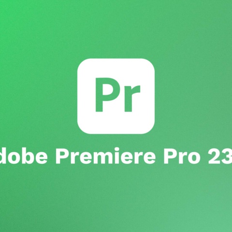 Update – Adobe Premiere Pro 23.2